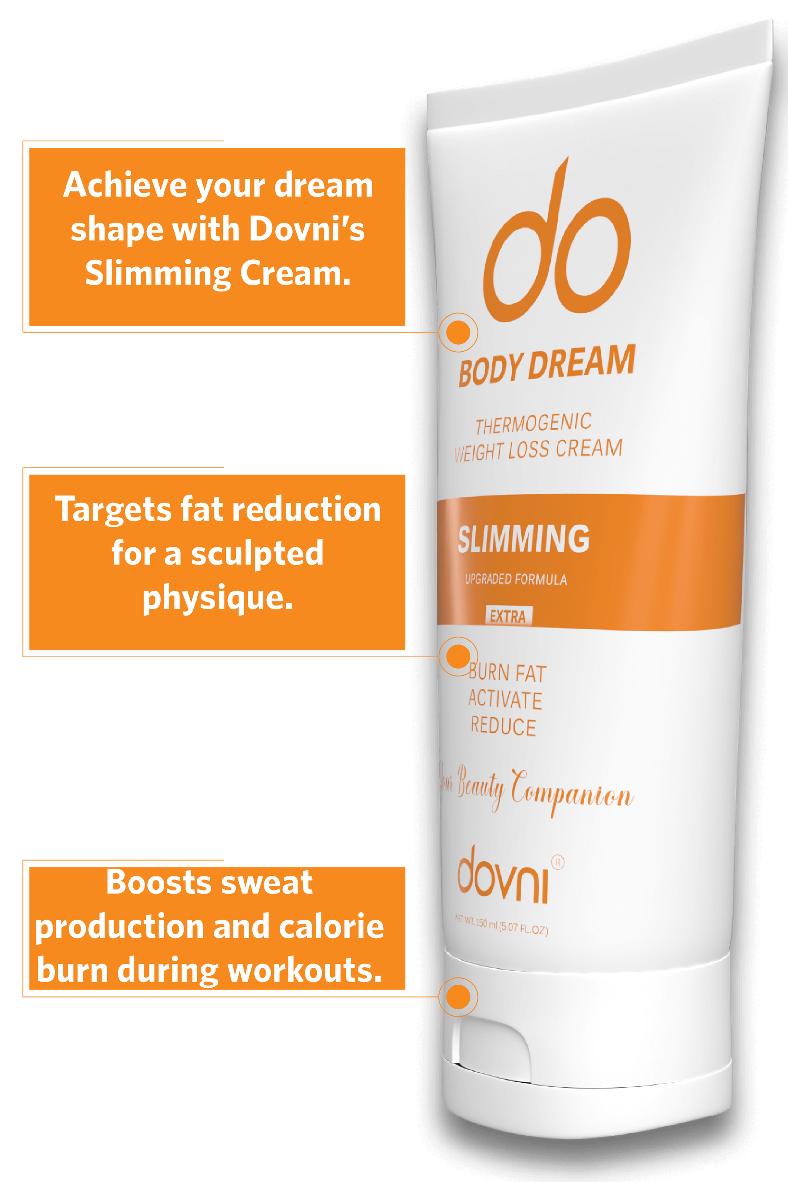 Dovni Effektive Straffungscreme: Anti-Cellulite, zielt auf Fett ab - 150 ml